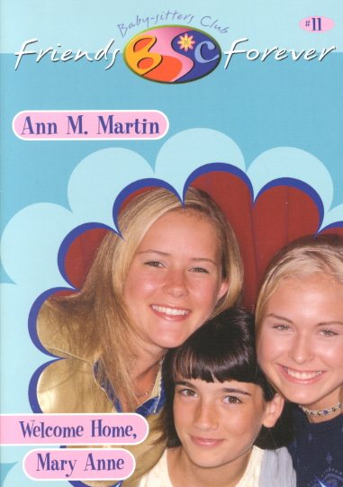Welcome Home, Mary Anne (Baby-Sitters Club Friends Forever #11) cover