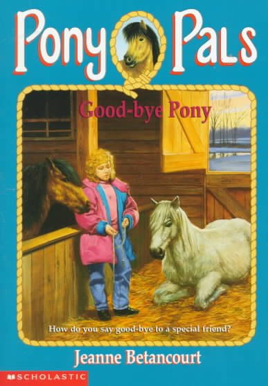 Good-Bye Pony (Pony Pals #8) cover