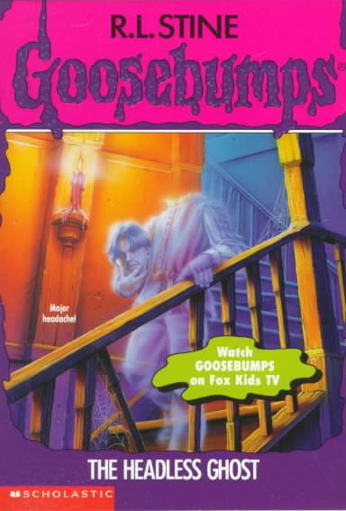 The Headless Ghost (Goosebumps, No 37) cover