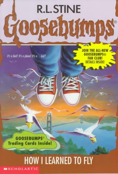 How I Learned To Fly (Goosebumps #52)