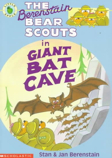 The Berenstain Bear Scouts in Giant Bat Cave (Bear Scouts) cover