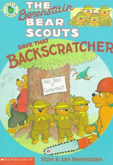 The Berenstain Bear Scouts Save That Backscratcher (Berenstain Bear Scouts) cover