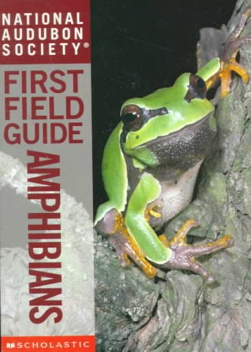 National Audubon Society First Field Guide: Amphibians cover