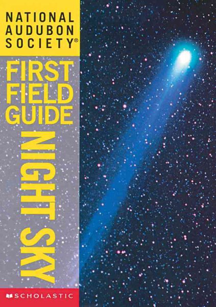 National Audubon Society First Field Guide: Night Sky (Audubon Guides) cover