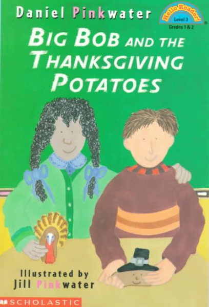 Big Bob and the Thanksgiving Potato (Hello Reader) cover