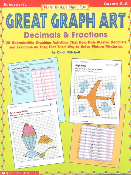 Math Skills Made Fun: Great Graph Art Decimals & Fractions (Grades 5-6) cover
