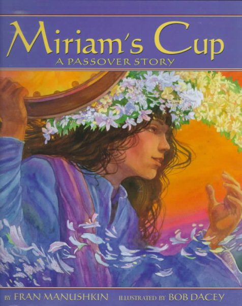 Miriam's Cup: A Passover Story (Passover Titles) cover