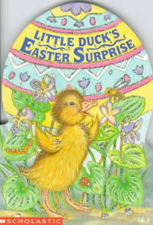 Little Duck's Easter Surprise (Sparkling Egg Books) cover