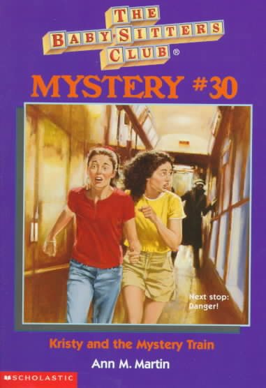Kristy and the Mystery Train (The Baby-Sitters Club Mystery #30) cover