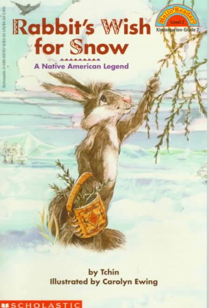 Rabbit's Wish for Snow: A Native American Legend cover