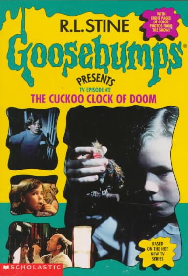 The Cuckoo Clock of Doom (Goosebumps Presents TV Episode #2) cover