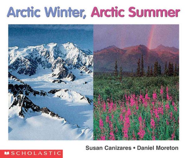 Arctic Winter, Arctic Summer (Science Emergent Readers) cover