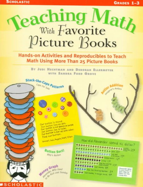 Teaching Math With Favorite Picture Books: Hands-On Activities and Reproducibles to Teach Math Using More Than 25 Picture Books cover