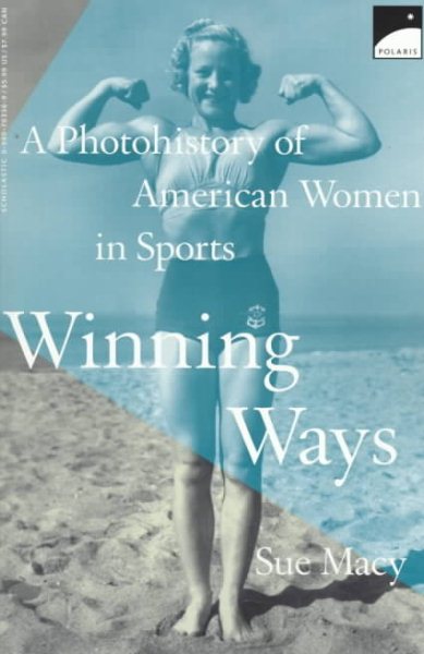 Winning Ways: A Photohistory of American Women in Sport cover