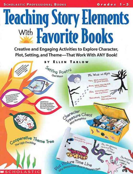 Teaching Story Elements With Favorite Books (Grades 1-3) cover
