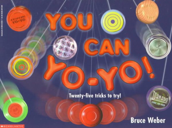 You Can Yo-Yo! Twenty-five Tricks to Try! cover