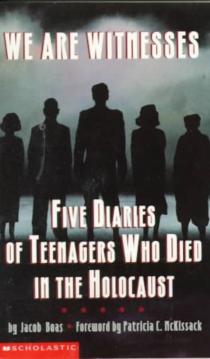 We Are Witnesses: Five Diaries Of Teenagers Who Died In The Holocaust cover