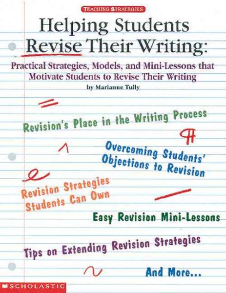Helping Students Revise Their Writing (Grades 2-6)