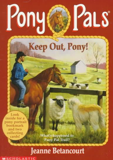 Keep Out, Pony! (Pony Pals #12) cover