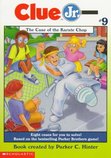 The Case of the Karate Chop (Clue Jr. #9) cover