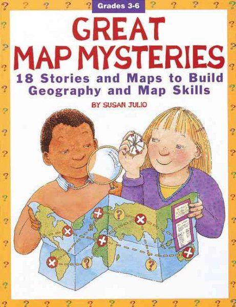 Great Map Mysteries: 18 Stories and Maps to Build Geography and Map Skills (Grades 3-6) cover