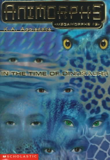 In the Time of Dinosaurs (Animorphs Megamorphs, 2) cover