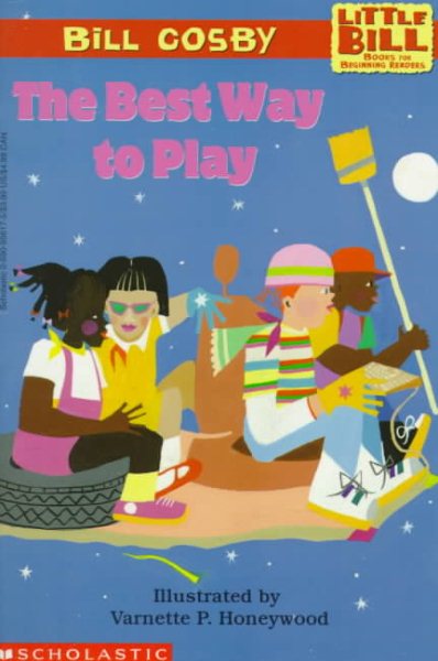 The Best Way to Play: A Little Bill Book for Beginning Readers, Level 3 (Oprah's Book Club) cover