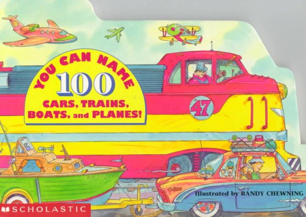 You Can Name 100 Cars, Trains, Boats And Planes cover