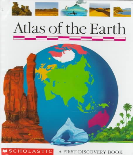 Atlas of the Earth (First Discovery Books) cover