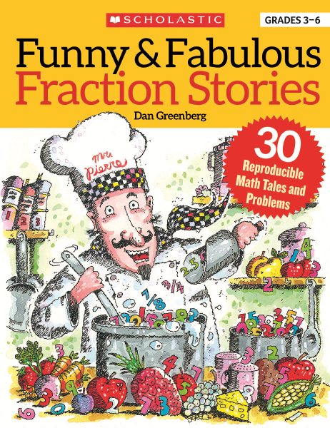 Funny & Fabulous Fraction Stories: 30 Reproducible Math Tales and Problems to Reinforce Important Fraction Skills cover