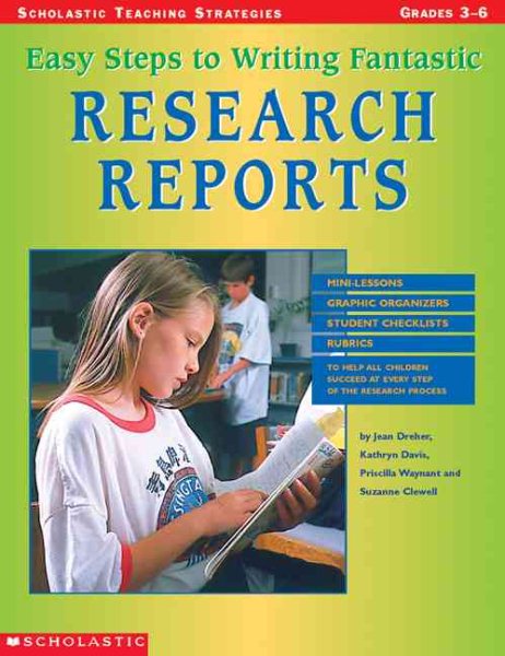 Easy Steps To Writing Fantastic Research Reports (Grades 3-6) cover