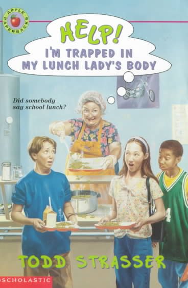 Help! I'm Trapped in My Lunch Lady's Body cover
