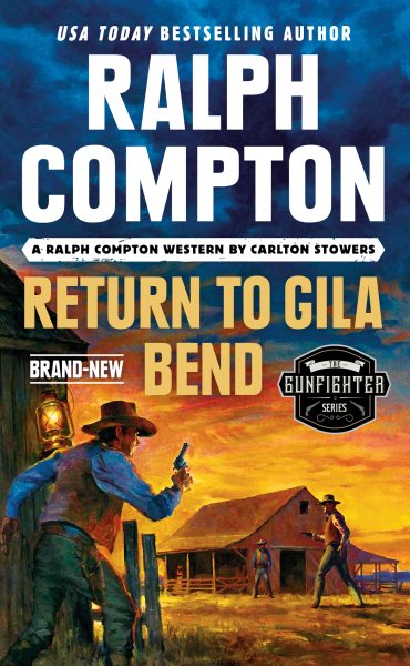 Ralph Compton Return to Gila Bend (The Gunfighter Series)