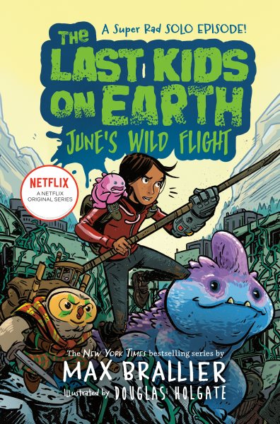 The Last Kids on Earth: June's Wild Flight cover
