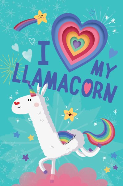 I Love My Llamacorn (Llamacorn and Friends) cover