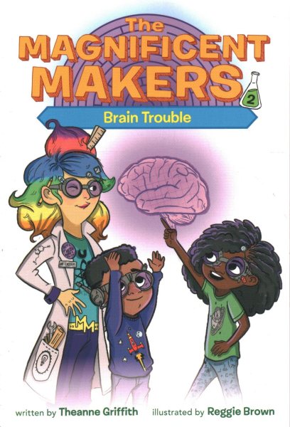 The Magnificent Makers #2: Brain Trouble cover