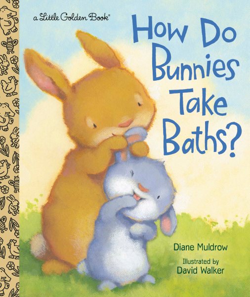 How Do Bunnies Take Baths? (Little Golden Book) cover