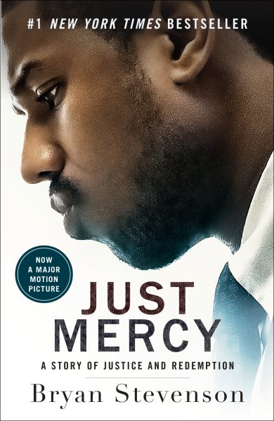Just Mercy (Movie Tie-In Edition): A Story of Justice and Redemption cover