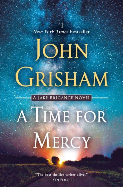 A Time for Mercy: A Jake Brigance Novel cover