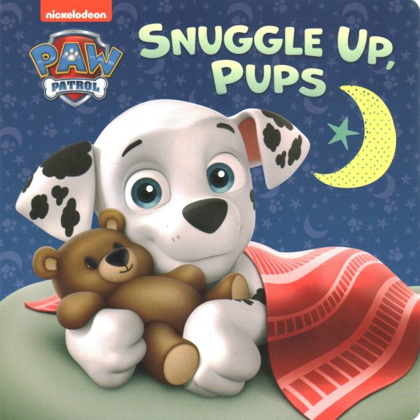 Snuggle Up, Pups (PAW Patrol) cover