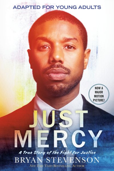 Just Mercy (Movie Tie-In Edition, Adapted for Young Adults): A True Story of the Fight for Justice cover