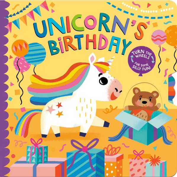 Unicorn's Birthday: Turn the Wheels for Some Silly Fun! cover