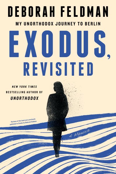Exodus, Revisited: My Unorthodox Journey to Berlin cover
