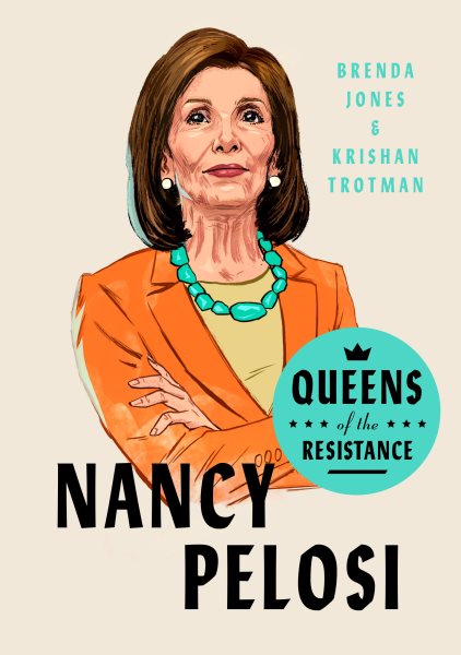 Queens of the Resistance: Nancy Pelosi: A Biography cover