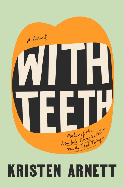 With Teeth: A Novel cover