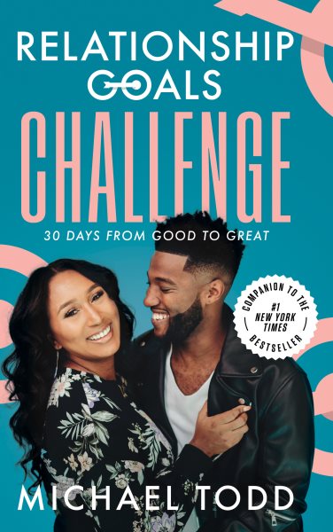 Relationship Goals Challenge: Thirty Days from Good to Great cover