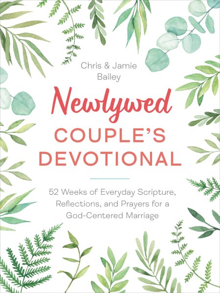 Newlywed Couple's Devotional: 52 Weeks of Everyday Scripture, Reflections, and Prayers for a God-Centered Marriage cover