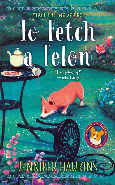 To Fetch a Felon (A Chatty Corgi Mystery) cover