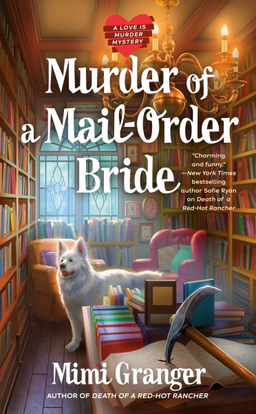 Murder of a Mail-Order Bride (A Love Is Murder Mystery) cover