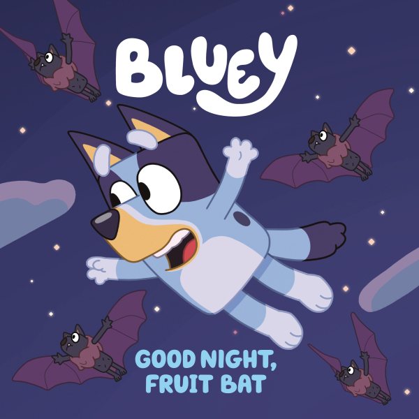 Bluey: Good Night, Fruit Bat cover